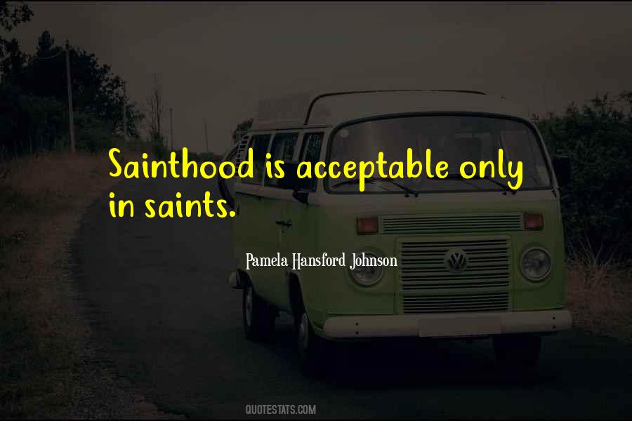 Quotes About Sainthood #796522
