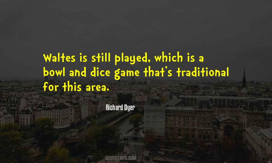 Quotes About Traditional Games #1366327
