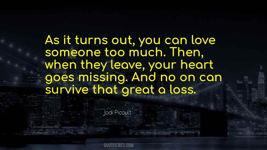 Quotes About Missing Out On Love #1517822