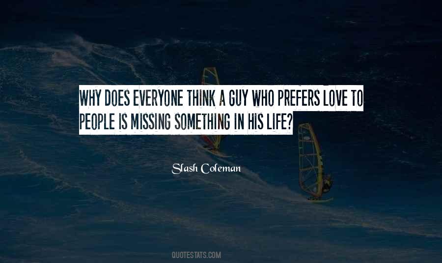 Quotes About Missing Out On Love #162669