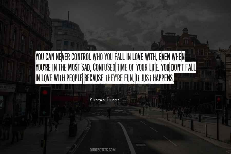 Quotes About Who You Fall In Love With #1632394