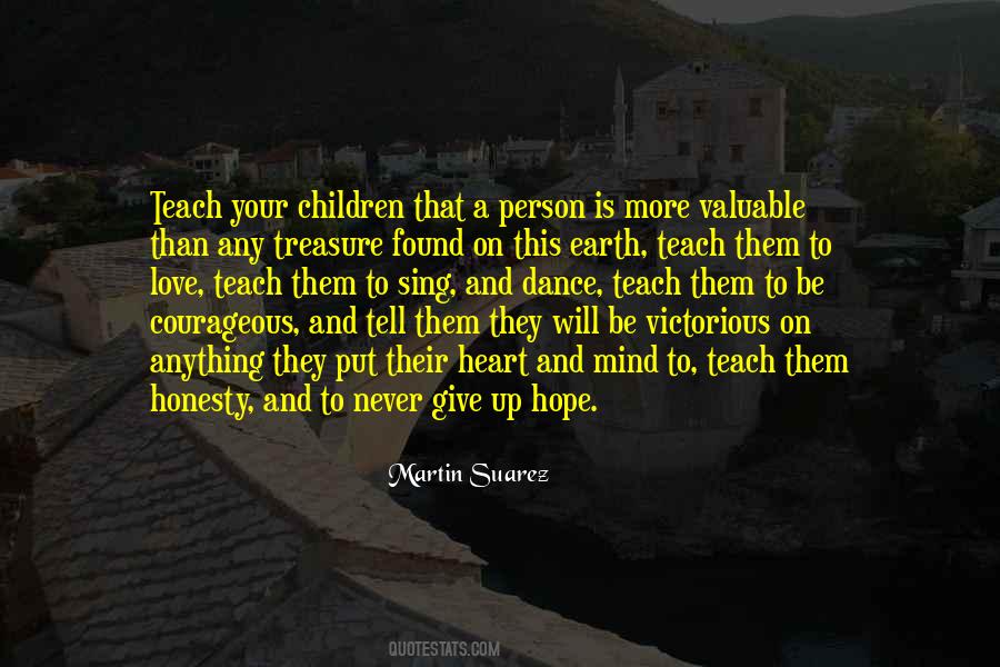 Be Courageous Quotes #885590