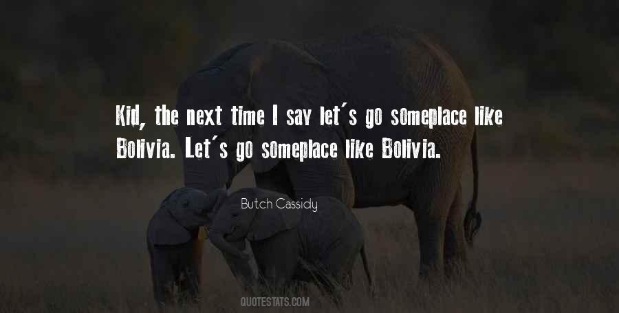 Quotes About Bolivia #92801