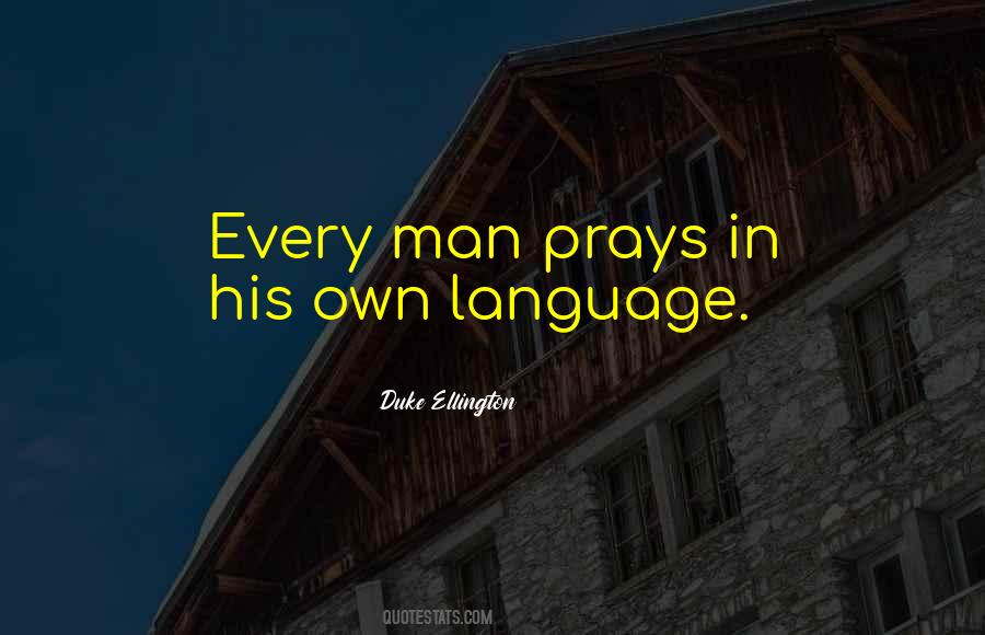 Quotes About A Man Who Prays #1080998