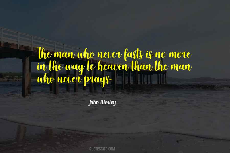 Quotes About A Man Who Prays #210396