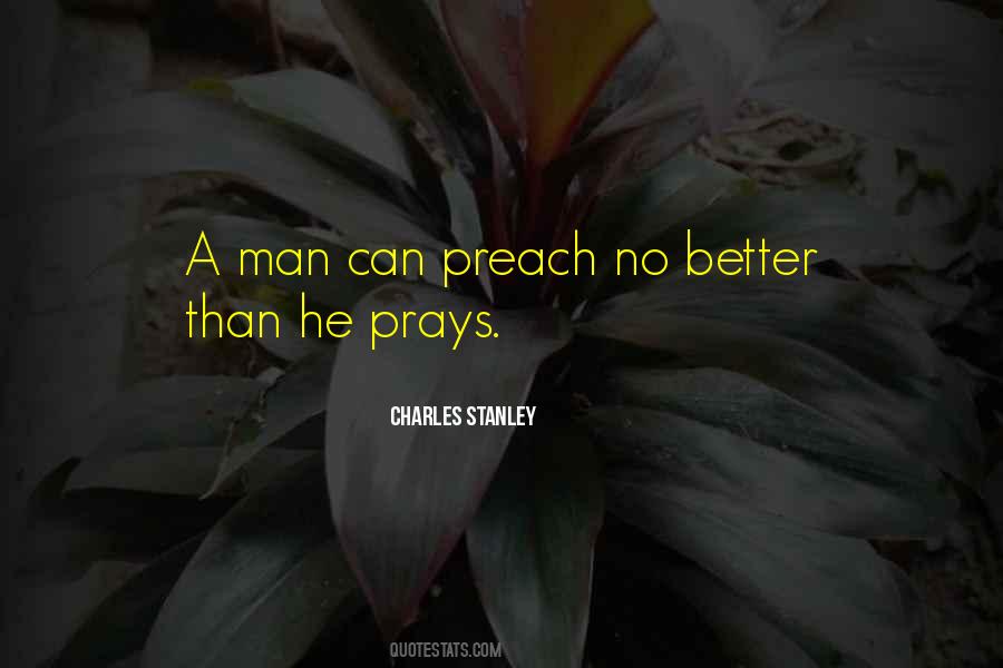 Quotes About A Man Who Prays #227474