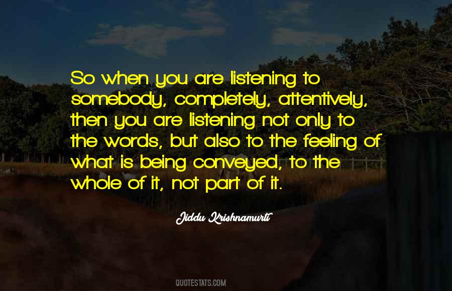 Quotes About Listening Attentively #1340413