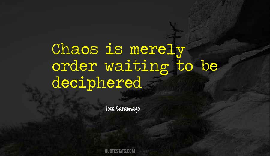 Chaos To Order Quotes #1190543