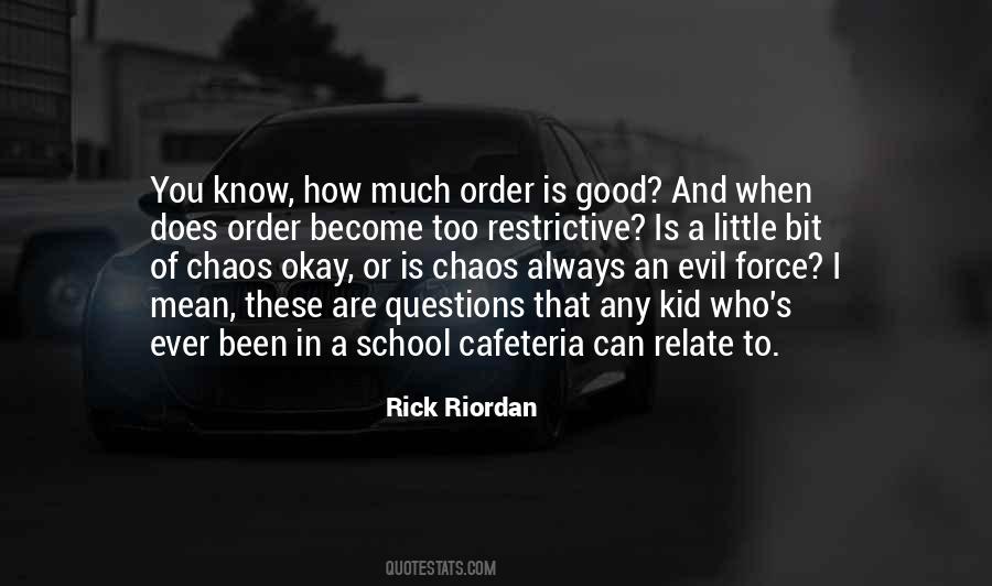 Chaos To Order Quotes #156526