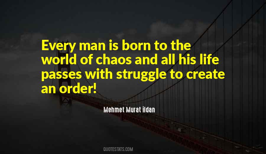 Chaos To Order Quotes #818185