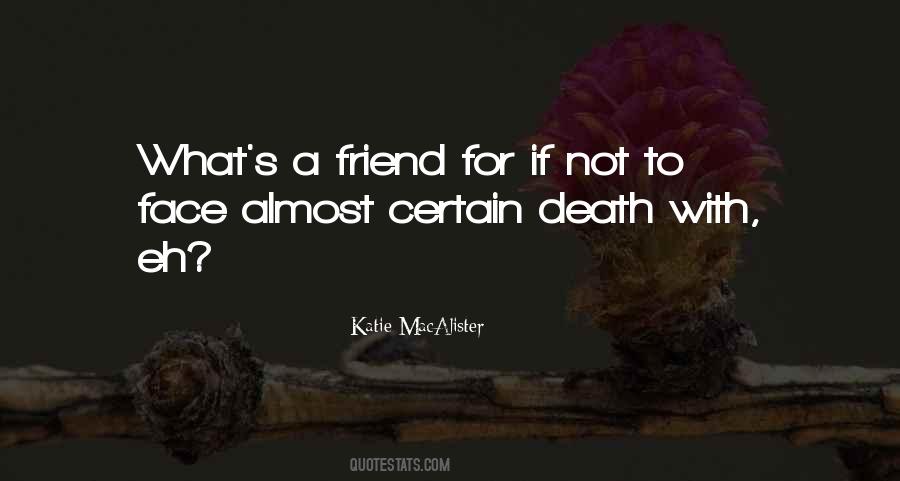 Friend Death Quotes #426262