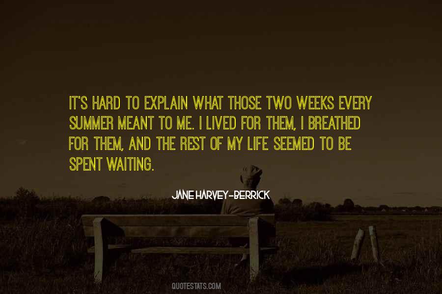 Quotes About Hard Weeks #1493735