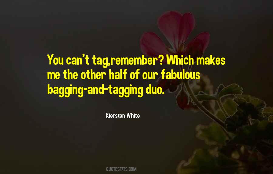 Quotes About Tagging #777364
