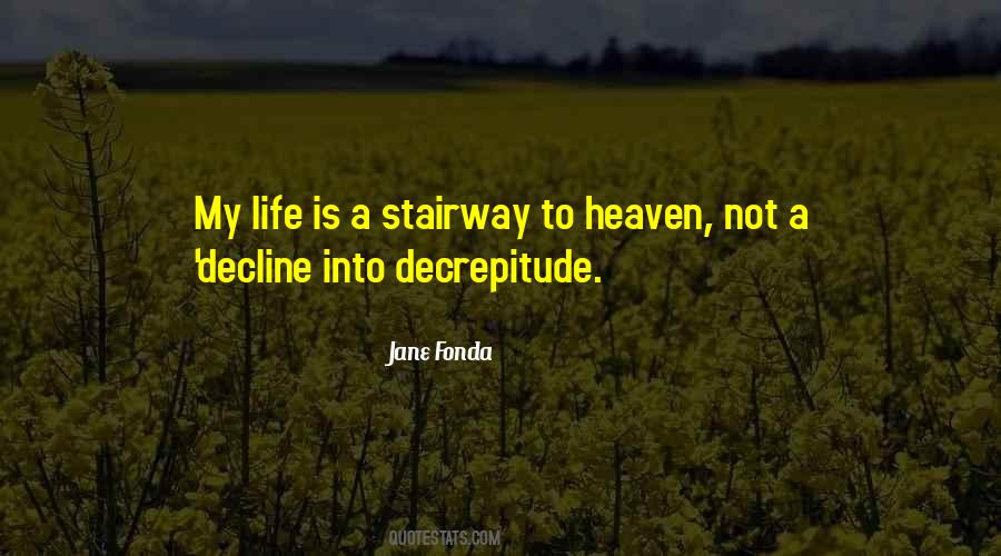Quotes About Stairway To Heaven #1854981