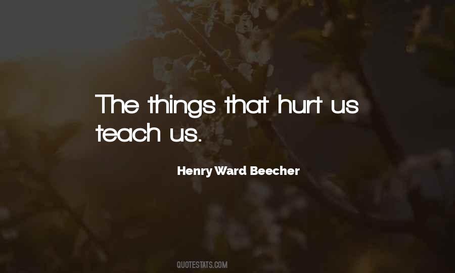 Things That Hurt Quotes #1464080