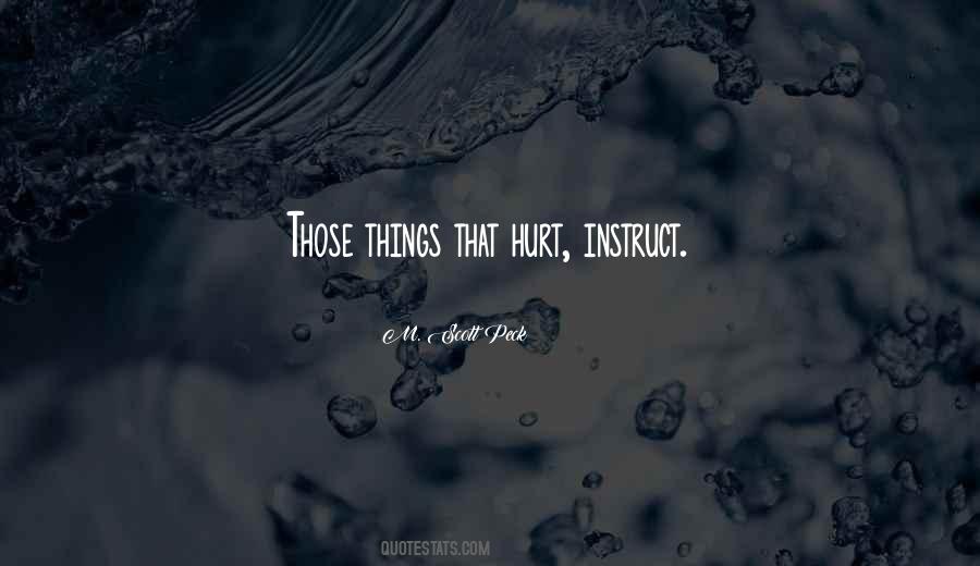 Things That Hurt Quotes #1781160