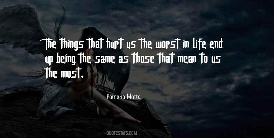 Things That Hurt Quotes #257606