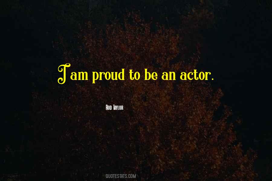 I Am Proud Quotes #1318693