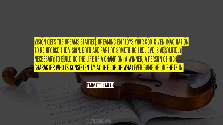 Quotes About Dreaming And Imagination #607081
