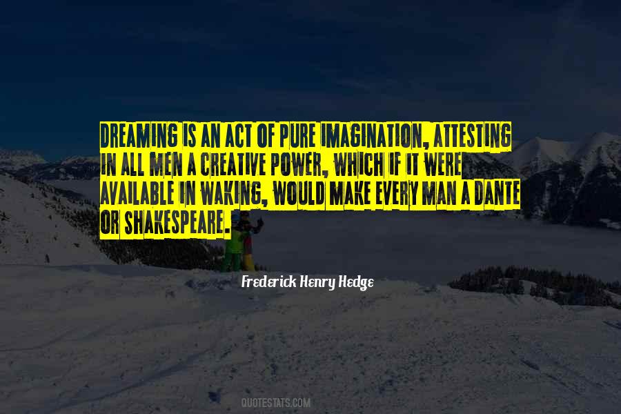 Quotes About Dreaming And Imagination #786287
