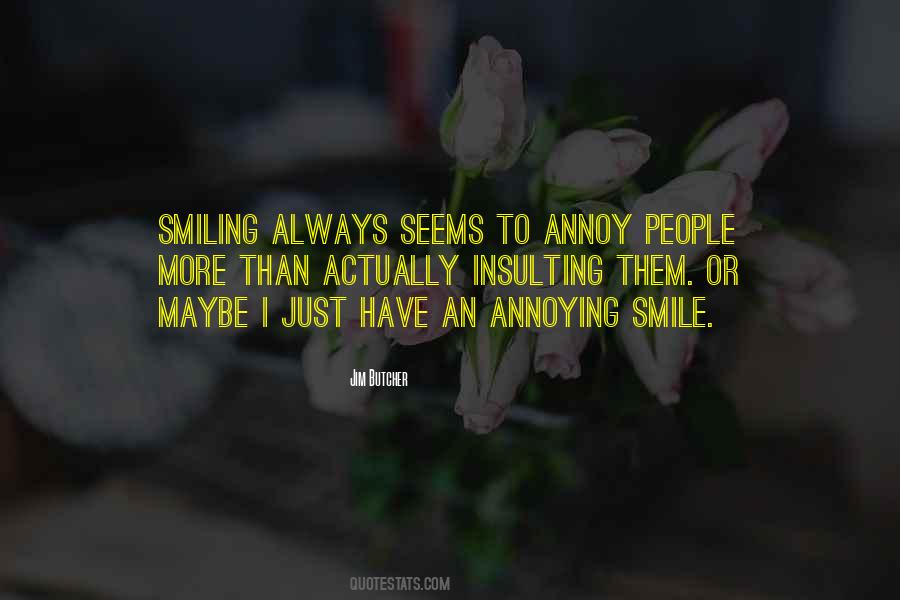 Quotes About Someone Always Smiling #24066