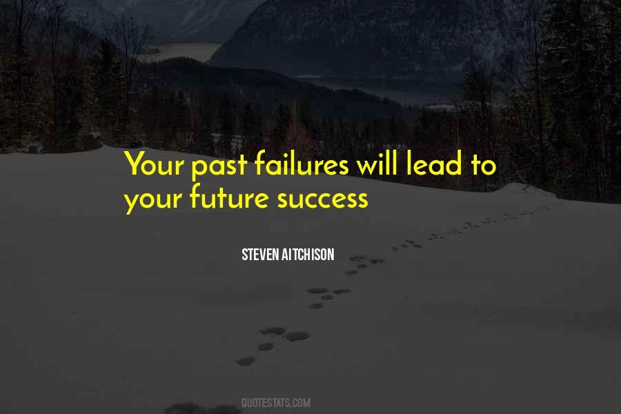 Quotes About Future Success #1797326