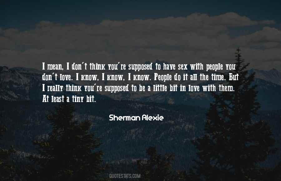 Supposed To Be In Love Quotes #1481744