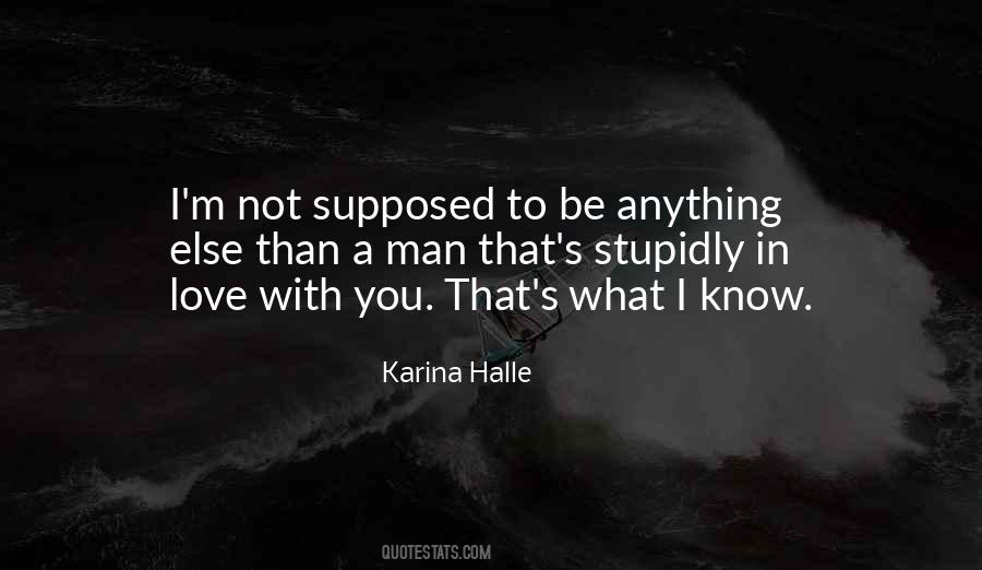 Supposed To Be In Love Quotes #458514