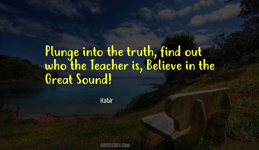 Quotes About Find Out The Truth #271088