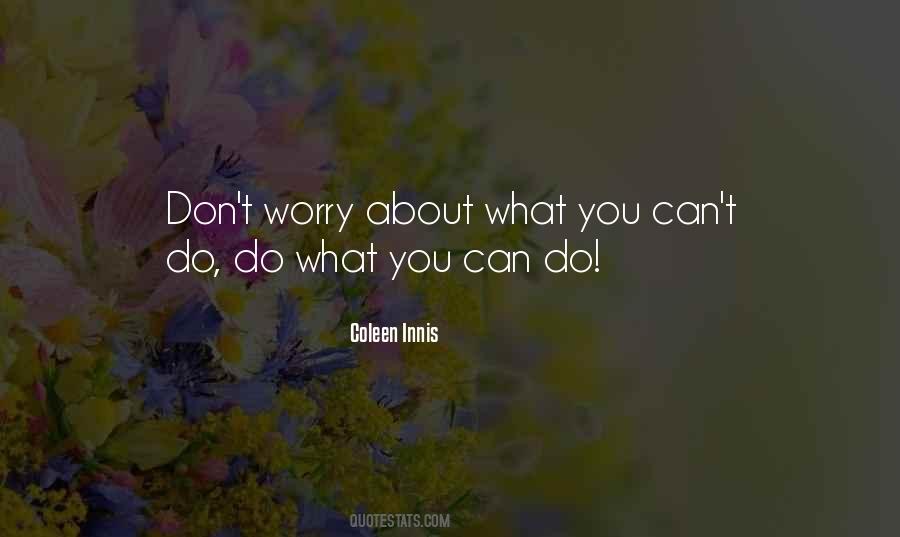 Quotes About Do What You Can #412817