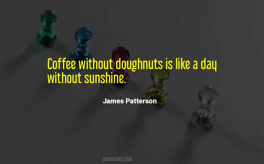 Coffee And Doughnuts Quotes #839623