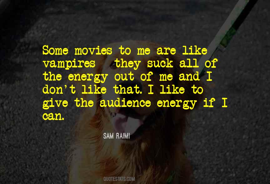 Quotes About Energy Vampires #799522