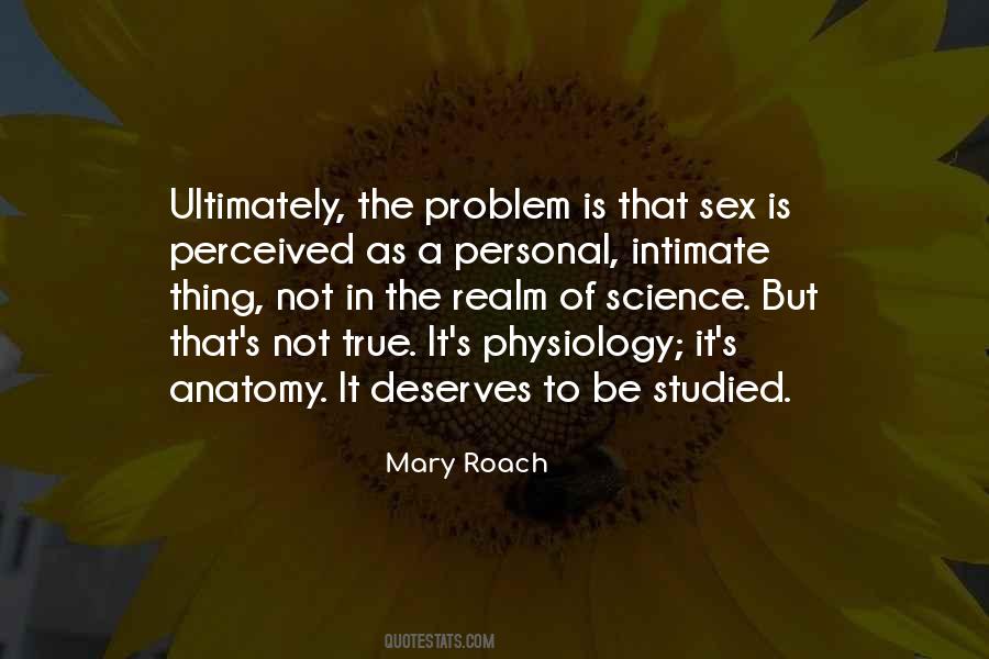 Quotes About Physiology #291781