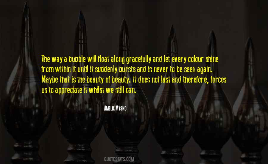 Appreciate Beauty Quotes #764469