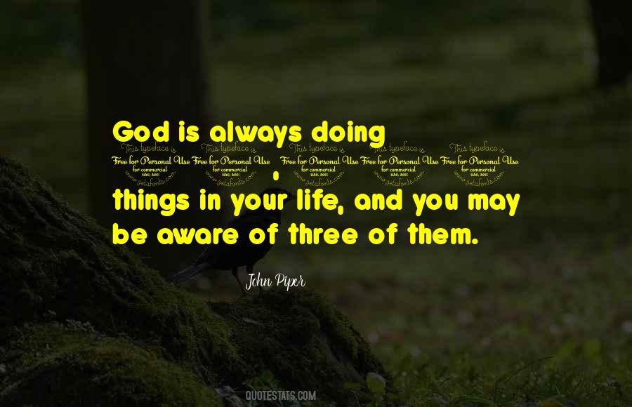 Quotes About Three Things In Life #1406485