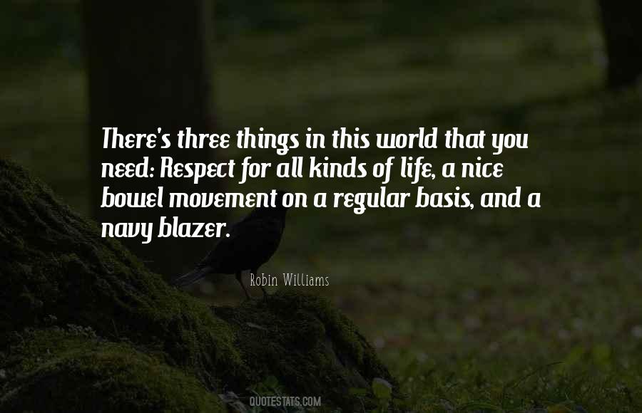 Quotes About Three Things In Life #1440838