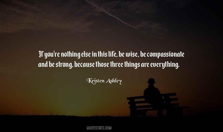 Quotes About Three Things In Life #1580492