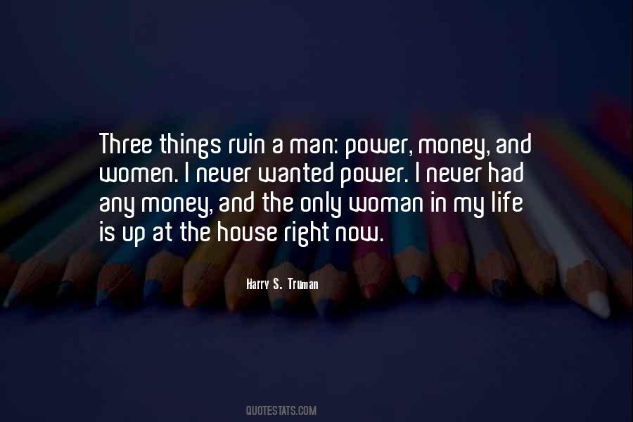 Quotes About Three Things In Life #178354