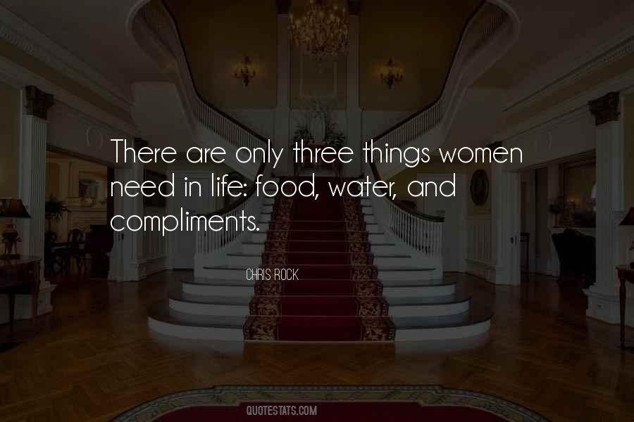 Quotes About Three Things In Life #1853180