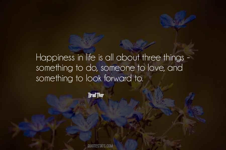 Quotes About Three Things In Life #690890