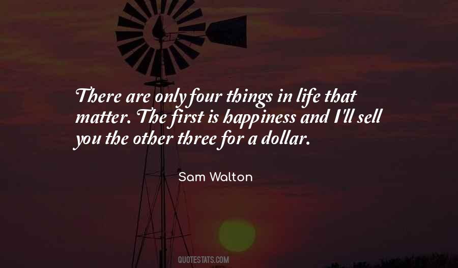 Quotes About Three Things In Life #96142