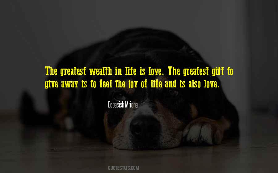 Greatest Wealth In Life Quotes #1616026