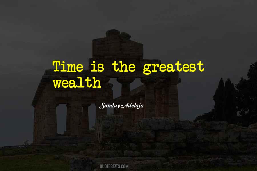 Greatest Wealth In Life Quotes #1828804