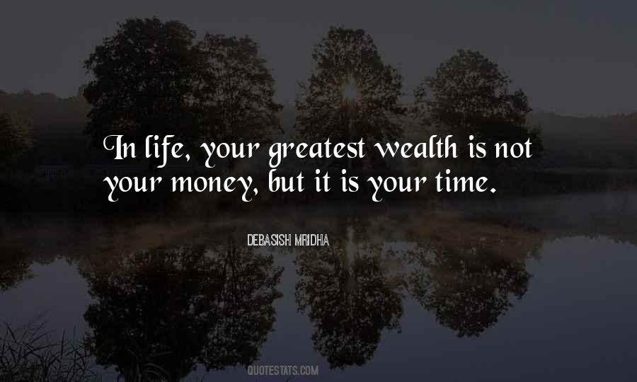 Greatest Wealth In Life Quotes #953969