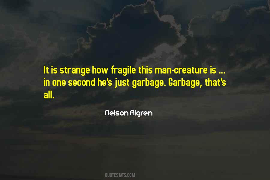 Quotes About Garbage Man #418171