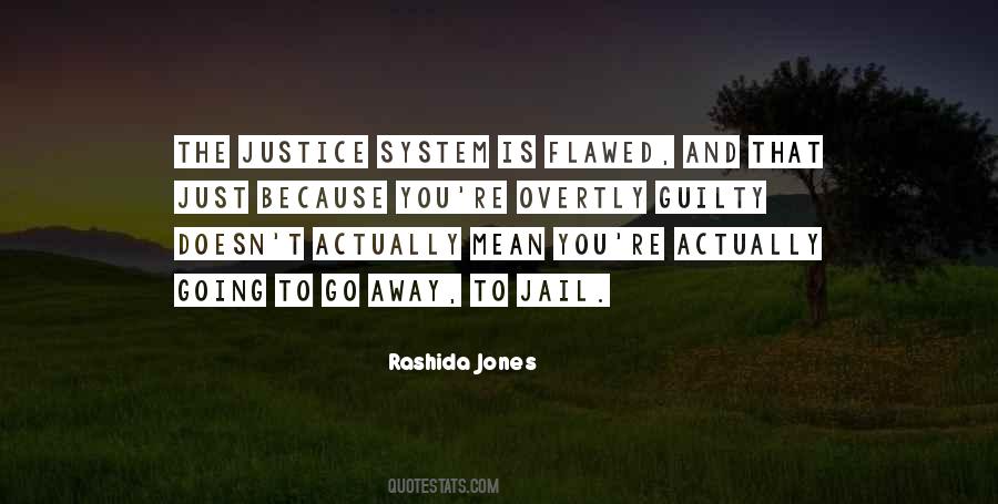 Quotes About The Justice System #228588