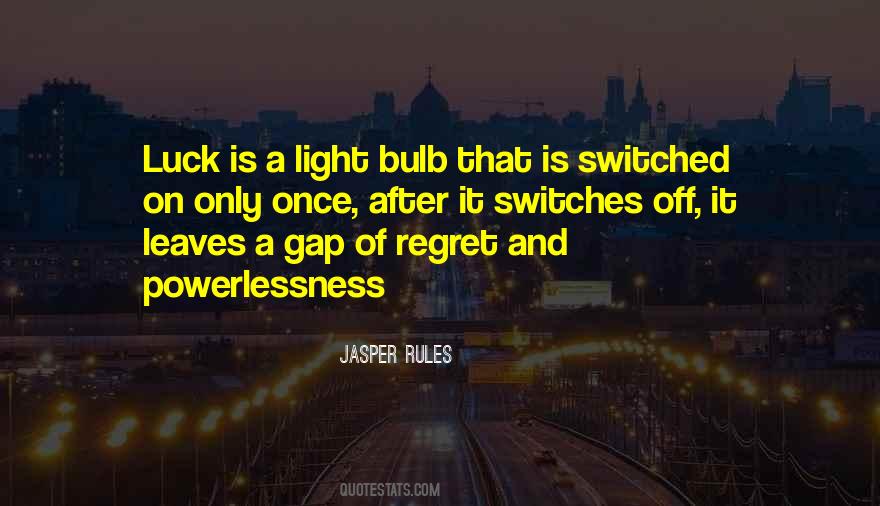 Quotes About Light Switches #601155
