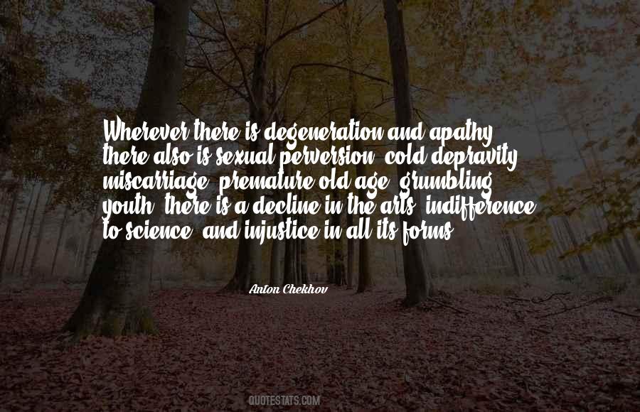 Quotes About Degeneration #1514789