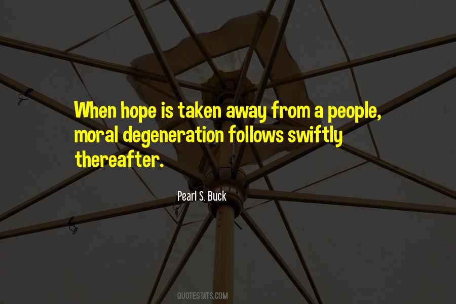 Quotes About Degeneration #378718