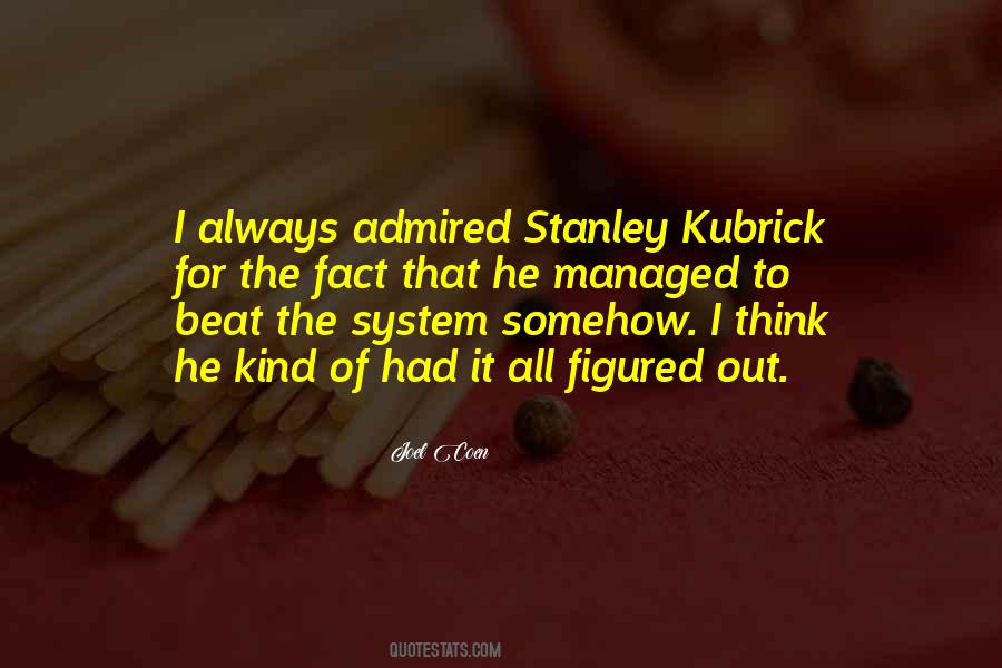 Quotes About Kubrick #1189870